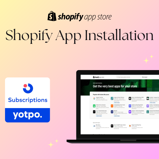 Yotpo Subscriptions Shopify App Integration